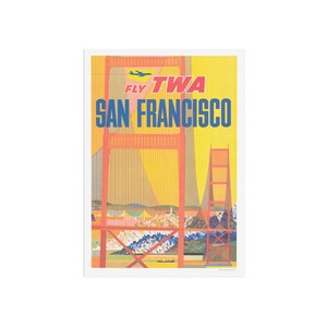 Fly TWA, San Francisco -  Golden Gate bridge - Travel poster