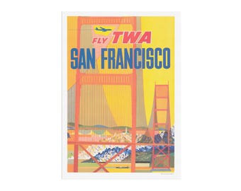 Fly TWA, San Francisco -  Golden Gate bridge - Travel poster