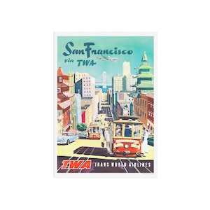 Vintage San Francisco via TWA poster - Vintage Travel posters