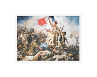 La Liberté guidant le peuple High Quality Poster - Liberty Leading the People - The July Revolution - Second French Revolution