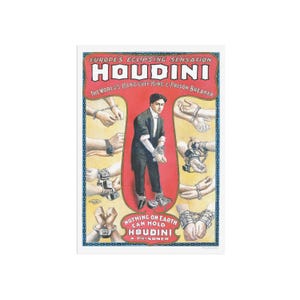 Harry Houdini - Vintage sensational circus poster - Handcuff King and Prison Breaker