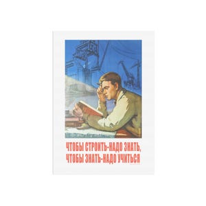 Vintage Russische poster te zien op Friends - Om te bouwen moet je weten, om te weten dat je moet leren - oude bolsjewistische propaganda