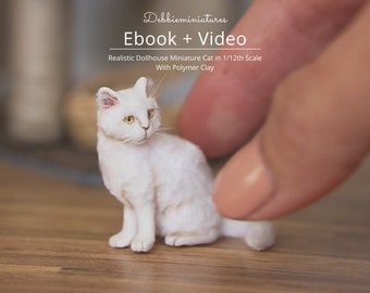 Miniature Dollhouse Cat Tutorial: Polymer Clay, 1/12 Scale (ebook