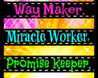 Waymaker, Miracle Worker, Promise Keeper, Light In The Darkness, God, Jesus, worship, Faith,praise, words of hope, scripture, Sinachi Joseph