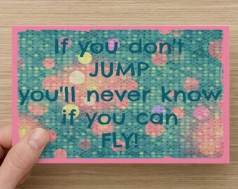 If You Don't Jump You'll Never Know If You Can Fly~Positivity Greeting Card~Miranda Lambert, direct sellers, self-esteem quote, empower