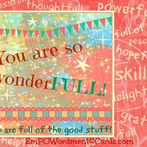 You Are So Wonder-FULL   Empowerment/Affirmations/Celebration/empowering girls and women/Uplifting/Encouragement/ graduation/Mother&#39;s Day