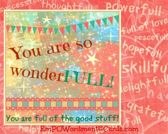 You Are So Wonder-FULL   Empowerment/Affirmations/Celebration/empowering girls and women/Uplifting/Encouragement/ graduation/Mother's Day