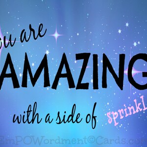 You Are Amazing With A Side of Sprinklespositivity, lift spirits, accomplishment, self-esteem quote, direct sellers, empower image 2