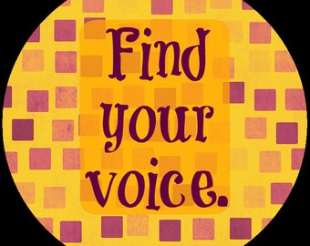 Find Your Voice STICKER, Vinyl, Round, 2” diameter, laptop, planner, scrapbooking, notebooks, affirmation, positivity, encouragement