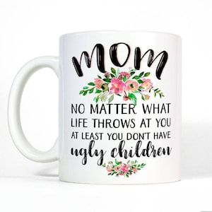 Mothers day gift from daughter mom mug funny mom gift mom birthday gift coffee mug mom gift from daughter
