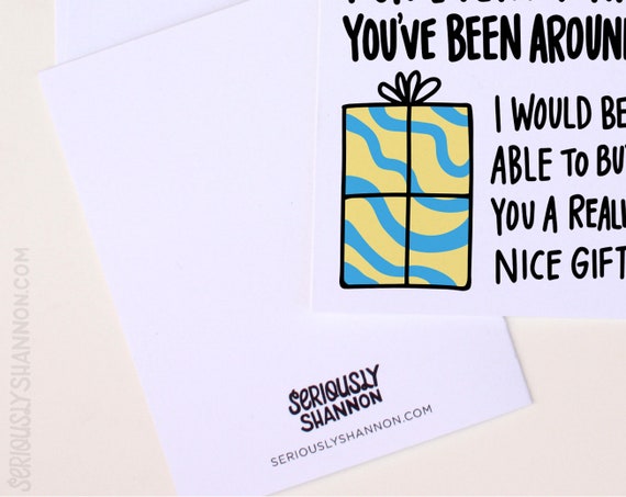 If I had a dollar No Gift Funny Birthday Card A2 Sarcastic Birthday Card