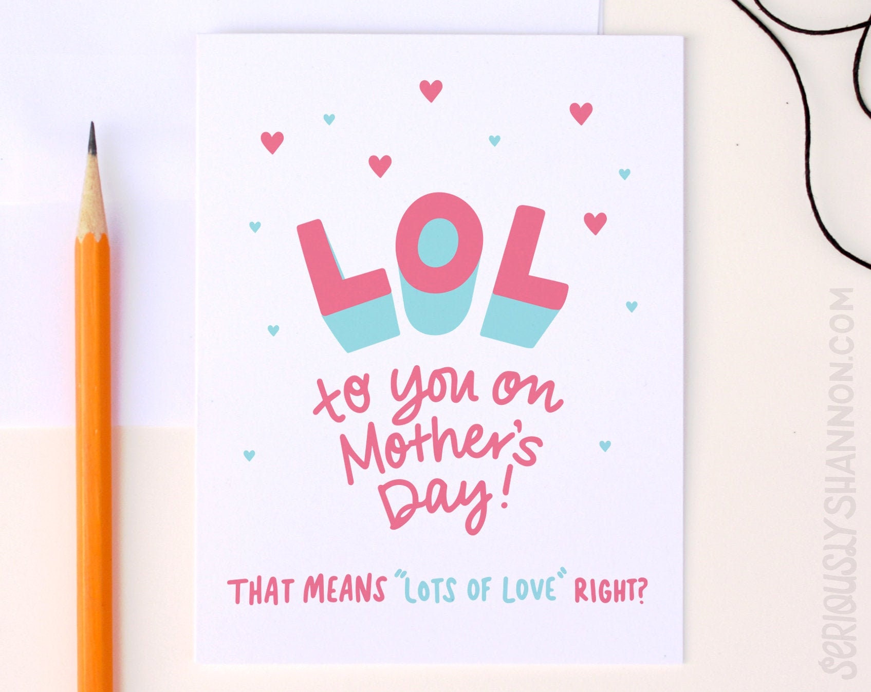 Funny Mother's Day card, LOL Lots of Love Mother's Day, Sarcastic Mom Card,  A2 Mothers Day card