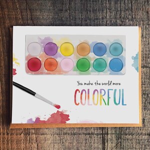 Colorful Encouragement Card – You Make the World More Colorful – Watercolor Rainbow Card – Blank Inside – Cheerful Card for Anyone