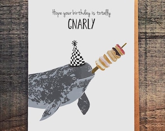 Funny Narwhal Birthday Card, Gnarly Pun, Ocean Animal