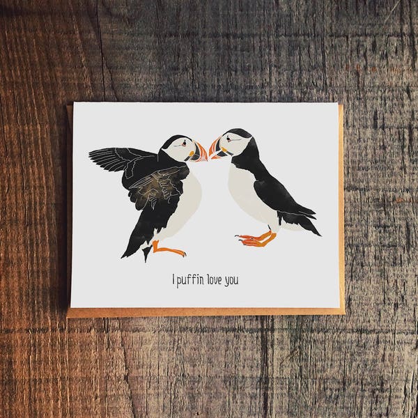 I Puffin Love You - Puffin card - Funny Sweet Love Card - I love you card - sassy love card - puffin love card