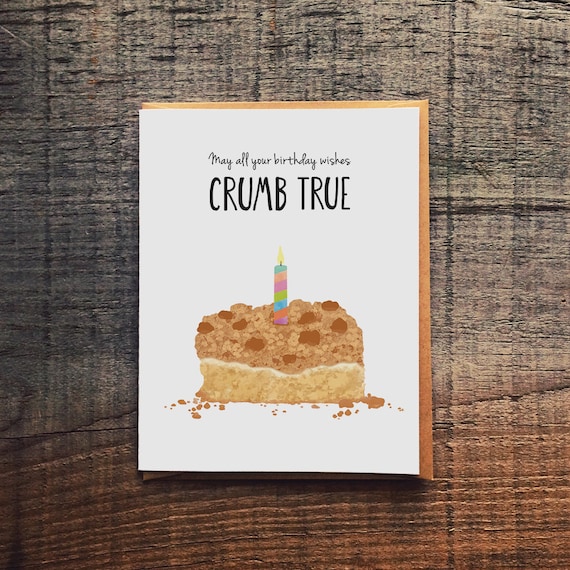 Crumb Cake Birthday Card: Pun Greeting Card