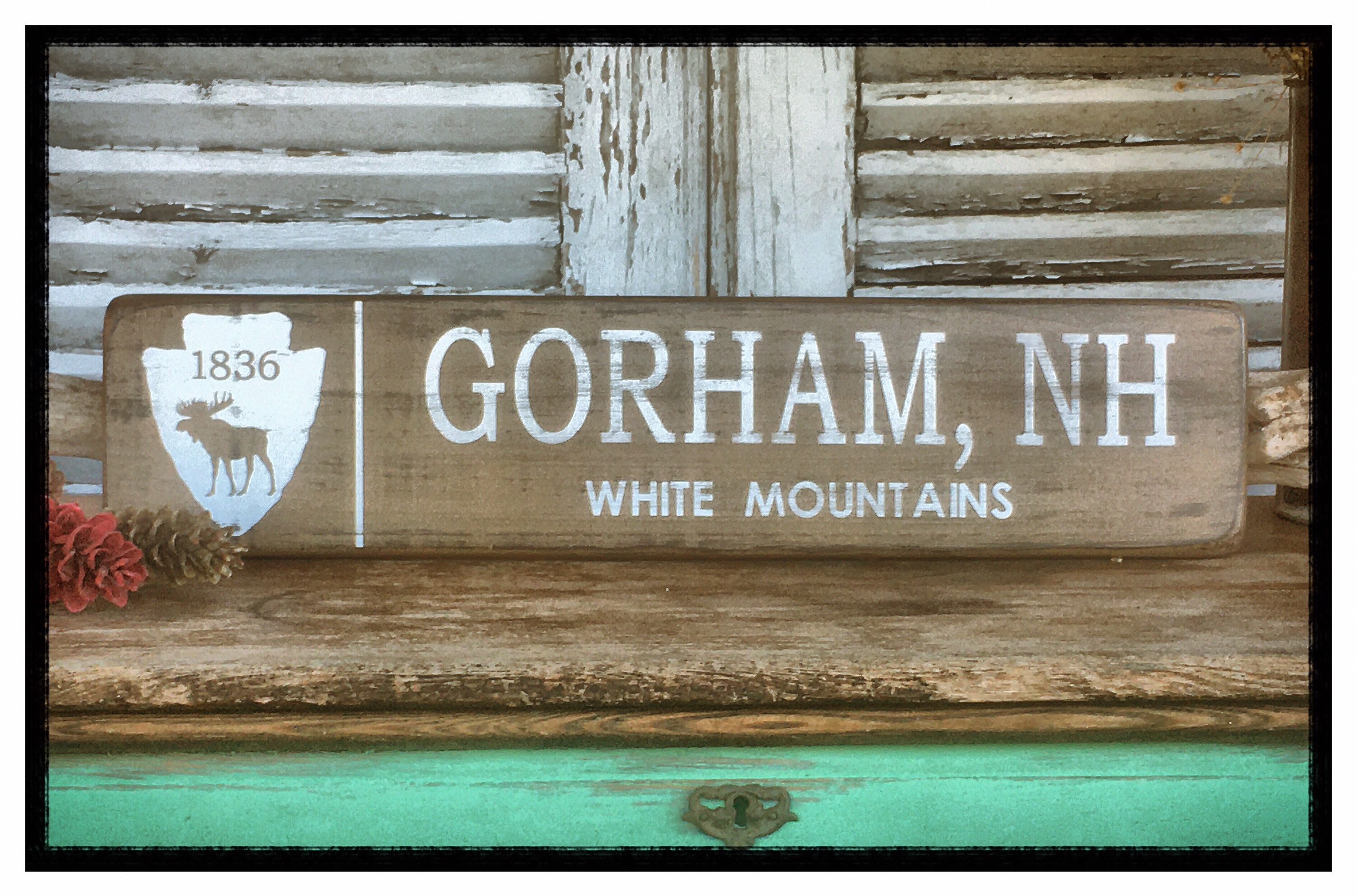 Gorham Sign L Gorham NH L Gorham Painted Sign L Gorham Wooden Sign L