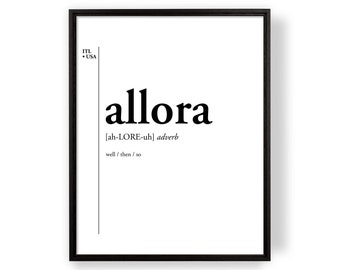 Allora definition, Italian Slang | funny print, funny quotes, dictionary art print, minimalist poster, quotes print, wall art quotes