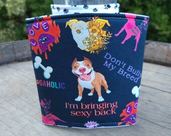 Pitbull, Bulldog, Don't Bully My Breed, Dogaholic Iced Coffee Cozy, Insulated Cup Sleeve, Reversible, Coffee Lover Gift