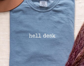 Funny Hell Desk T-Shirt, IT Support Gift, Tech Support Tee