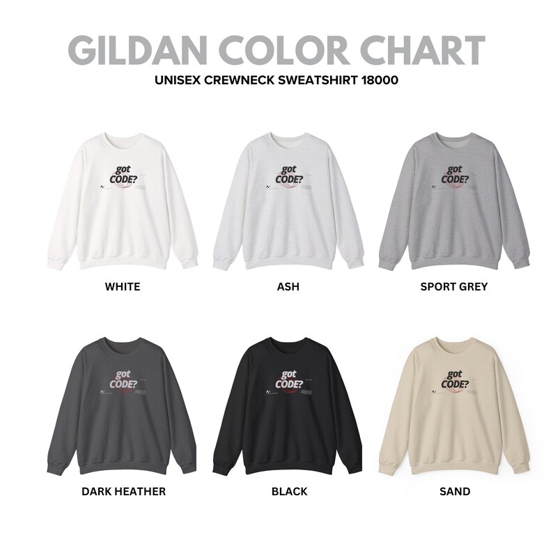 Pode incluir: Uma tabela de cores de camisolas unissexo de gola redonda Gildan 18000, apresentando seis camisolas de manga comprida nas cores branco, cinza, cinza desportivo, cinza escuro, preto e areia. Cada camisola tem o texto "got CODE?" no peito.