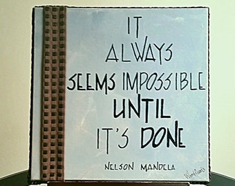 Signs Inspirational - Inspirational Signs - Inspirational Quotes Signs - African Home Decor -African Decor -Motivational Wall Decor -Mandela
