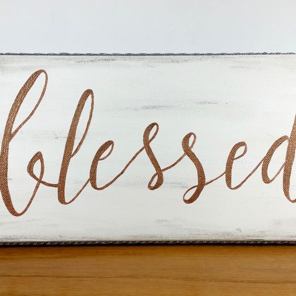 Blessed -Blessed Sign -Blessed Wall Decor -Blessed Wall Art -Gallery Wall -Gallery Wall Decor -Gallery Wall Art -Entryway Sign -Shelf Art