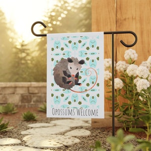 Opossums Welcome Garden Flag for possum lover