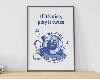 Retro Music Poster: If It's Nice Play It Twice, Trendy Wall Art (Digital Download)