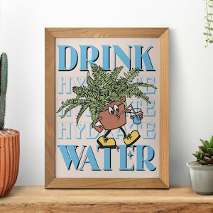 Drink Water Reminder Print - Water Plants SVG - Drink water Poster