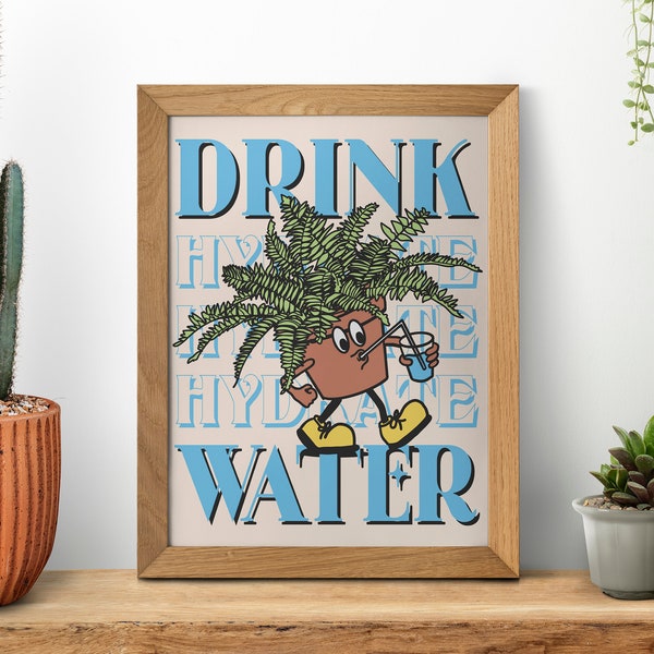 Drink Water Reminder Print - Water Plants SVG - Drink water Poster