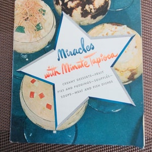 Vintage - 1948 Miracles with Minute Tapioca - recipe cook book desserts pudding
