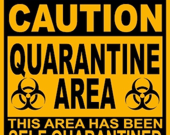 Current image pertaining to quarantine signs printable Fabulous image pertaining to quarantine signs printable