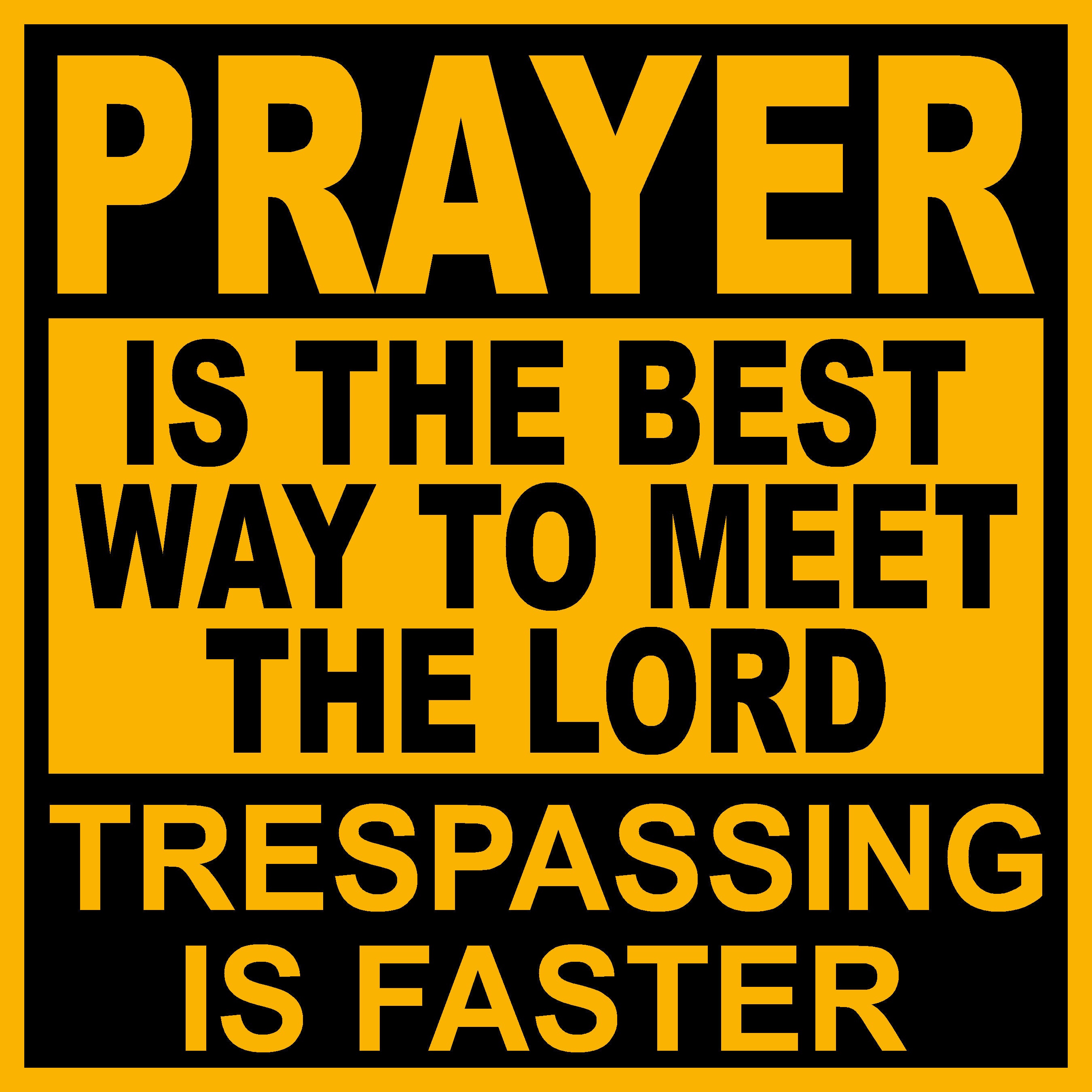 9 x 9 PVC Sign Prayer is the Best Way to meet the | Etsy