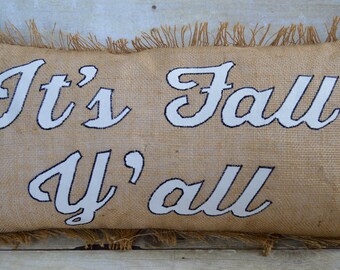 It's Fall Y'all Pillow,Fall Pillow,Fall Wedding Pillow,Fall Decor,Worded Pillow,Halloween Home Decor,Fall Leaves,Fall Decorations