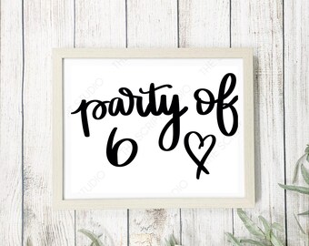 Party of 6 printable, Party of 6 sign, Party of 6 print, Party of 6 art, Party of 6 digital print, digital download,  printable, digital art