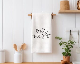 Our nest towel, Our nest kitchen towel, Family hand towel, Family kitchen towel, kitchen towel, hand towel, kitchen wedding gift