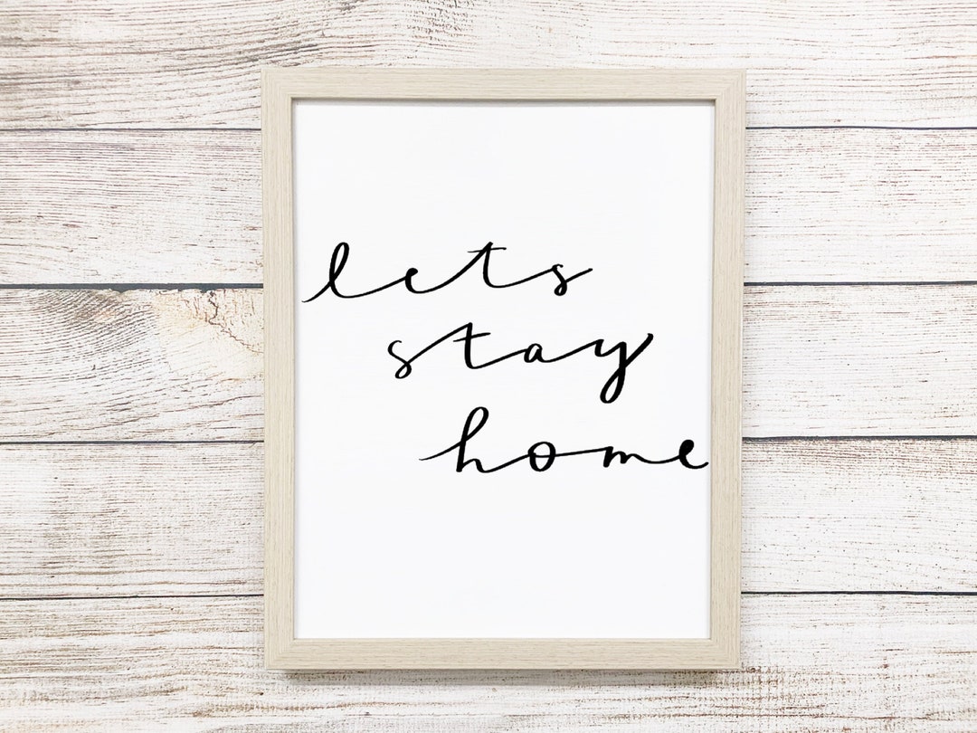 Let's Stay Home Printable, Home Sign, Home Print, Wall Art, Typography