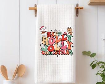Have a holly jolly Christmas towel, house kitchen towel, hand towel, kitchen wedding gift, Christmas towel, Holiday towel, kitchen towel