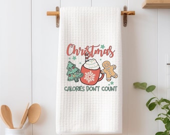 Christmas calories don't count towel, house kitchen towel, hand towel, kitchen wedding gift, Christmas towel, Holiday towel
