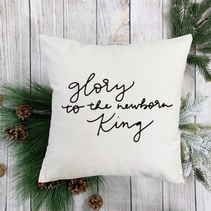 Christmas Pillow: Glory To The Newborn King, christmas decor, holiday pillow, holiday pillow, christmas throw pillow, holiday throw pillow