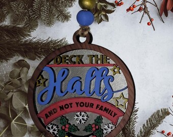 Snarky Christmas Ornament – Deck the Halls, Funny Holiday Decor