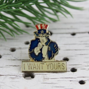 Vintage. Uncle Sam Enamel Pin I Want Yours USA America Military Army Retro Lapel image 1