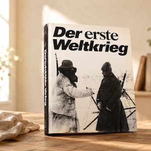Der erste Weltkrieg – Klaus Dorst & Wolfgang Wünsche – Gebundenes Geschichtsbuch 1989 – ISBN 3-327-00730-6