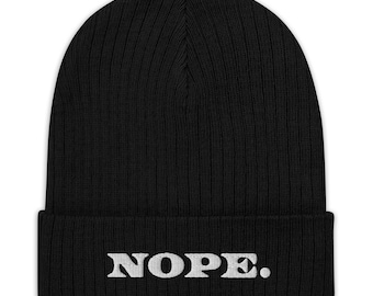 NOPE. ribbed knit beanie