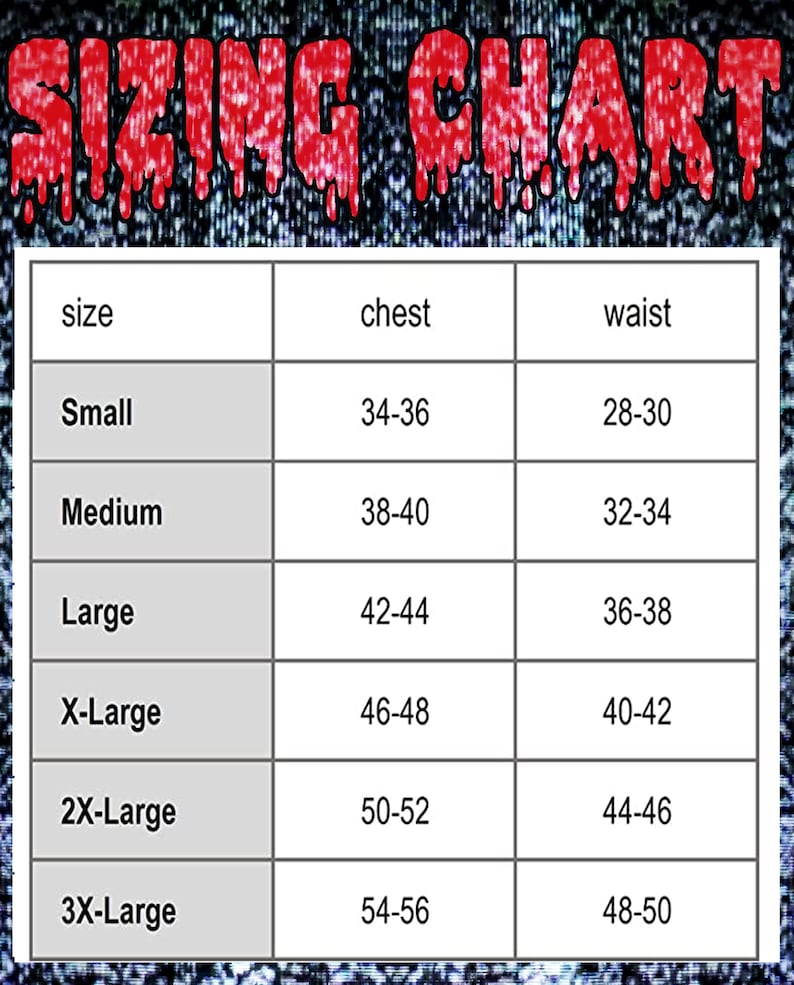 May include: A sizing chart for clothing with columns for size, chest, and waist measurements. The chart shows sizes from Small to 3X-Large with corresponding chest and waist measurements in inches.