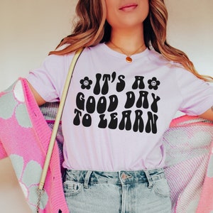 It&#39;s a Good Day to Learn Shirt, Teacher Shirt, Cute Teacher Shirts, Trendy Teacher Tees, Teacher Gift, Teach Shirt, Back to School Shirt