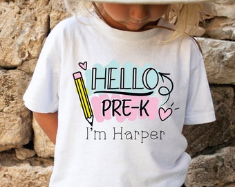 Custom Back to School Shirt, Hello Pre-K, First Day of School Shirt, First Day of PreK, My Name Is Shirt, Custom Name Shirt, 1st Day of PreK