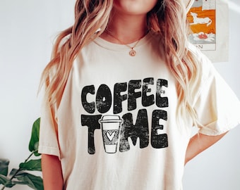 Comfort Colors Coffee Time Shirt, Womens Retro Distressed Coffee T-shirt, Coffee Lover Gift, Cute Coffee Shirts, Coffee Tees, Coffee Gifts