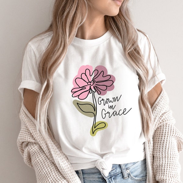 Grown In Grace Shirt, Faith Shirt, Christian Shirts, Christian Gift, Inspirational Shirt, Jesus Shirt, Bible Verse Shirt, Womens TShirt